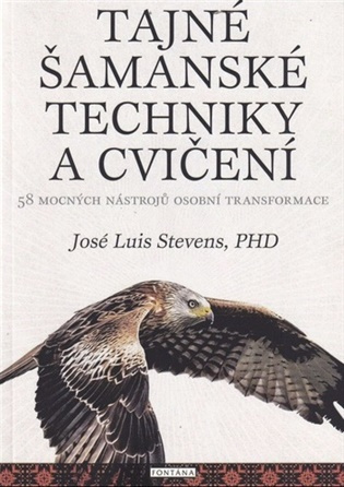 Tajné šamanské techniky a cvičení