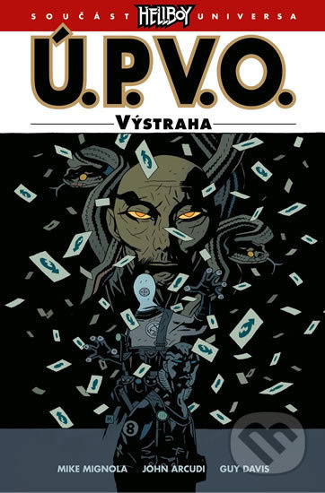 Ú.P.V.O. 10: Výstraha - Mike Mignola, John Arcudi