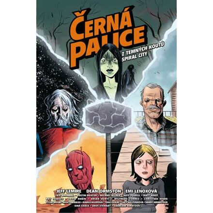 Černá palice: Z temných koutů Spiral City - Jeff Lemire