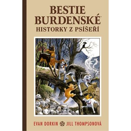 Bestie burdenské 1: Historky z psíšeří - Evan Dorkin