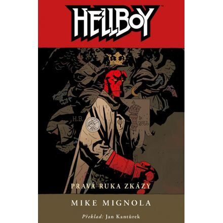 Hellboy 4: Pravá ruka zkázy - Mike Mignola