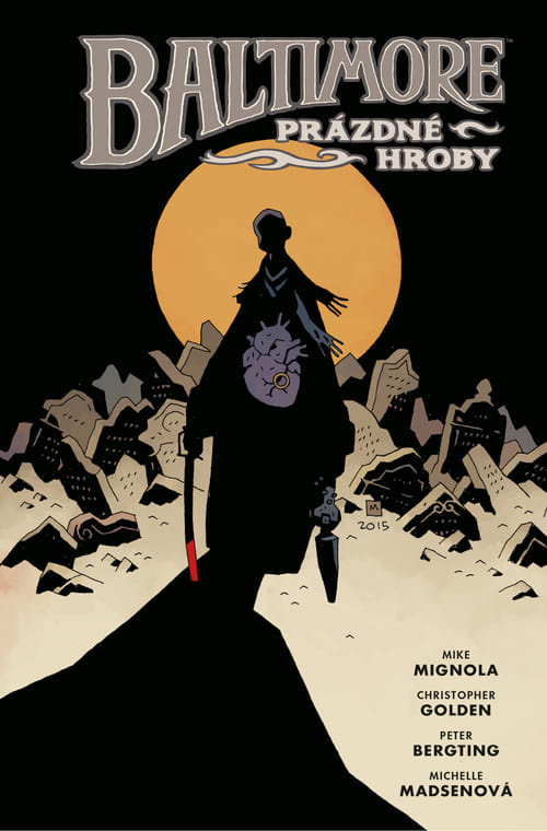 Baltimore 7: Prázdné hroby - Mike Mignola, Christopher Golden