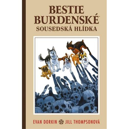 Bestie burdenské 2: Sousedská hlídka - Evan Dorkin, Sarah Dyerová, Mike Mignola