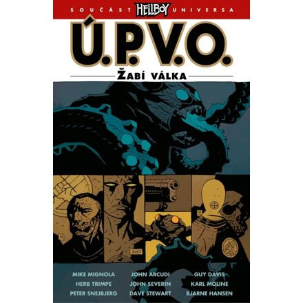 Ú.P.V.O. 12: Žabí válka - Mike Mignola, John Arcudi
