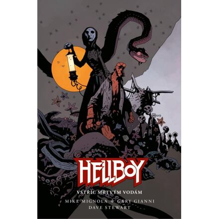 Hellboy - Vstříc mrtvým vodám - Mike Mignola, Gary Gianni