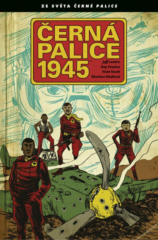 Černá palice 1945 - Jeff Lemire