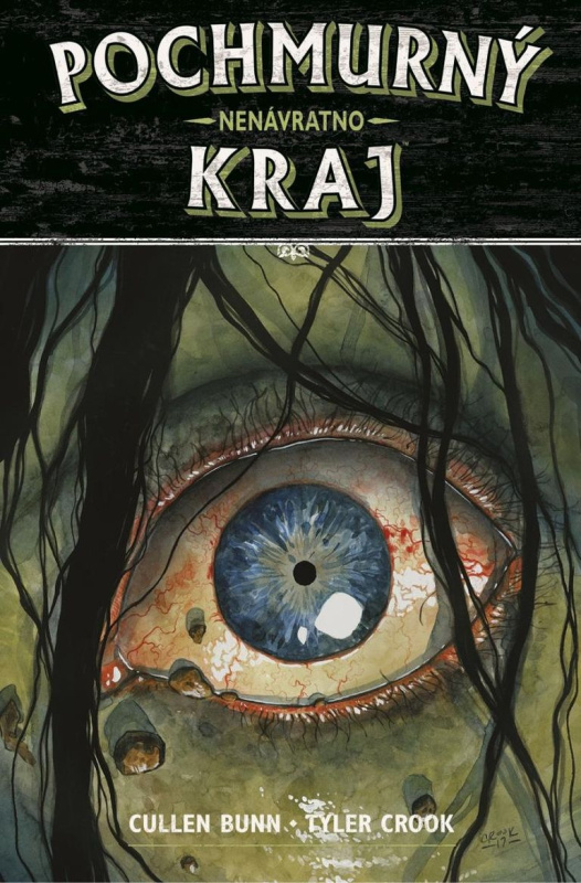 Pochmurný kraj 8: Nenávratno - Cullen Bunn