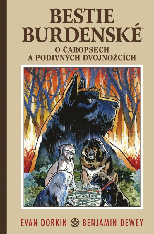 Bestie burdenské 3: O čaropsech a děsivých dvojnožcích - Evan Dorkin