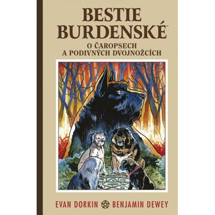 Bestie burdenské 3: O čaropsech a děsivých dvojnožcích - Evan Dorkin