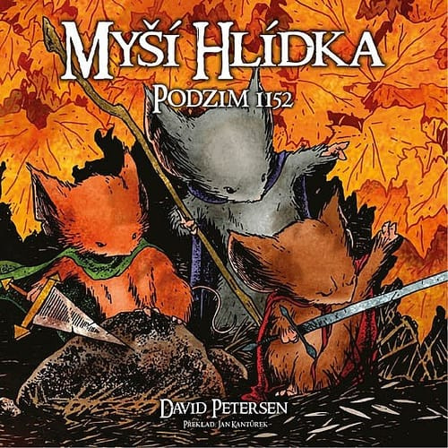 Myší hlídka 1: Podzim 1152 - David Petersen