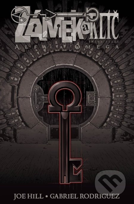 Zámek a klíč 6: Alfa a omega - Joe Hill, Gabriel Rodriguez