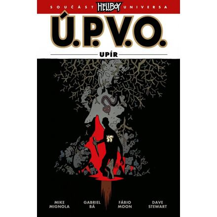 Ú.P.V.O. 16: Upír - Mike Mignola, Gabriel Bá, Fábio Moon