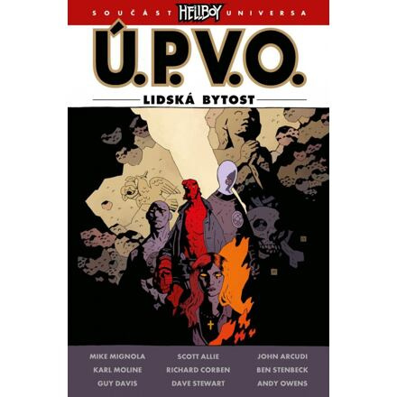 Ú.P.V.O. 17: Lidská bytost - Mike Mignola, Scott Allie, John Arcudi