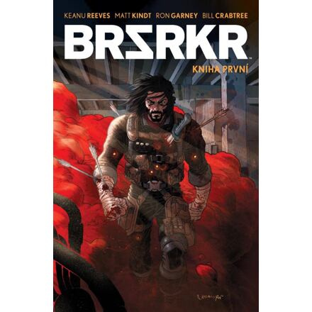 BRSRKR 1 - Keanu Reeves, Matt Kindt