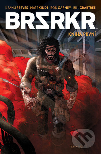 BRSRKR 1 - Keanu Reeves, Matt Kindt