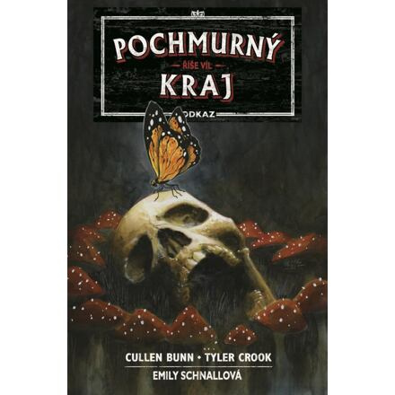 Pochmurný kraj – Odkaz 2 - Cullen Bunn, Tyler Crook