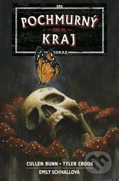 Pochmurný kraj – Odkaz 2 - Cullen Bunn, Tyler Crook
