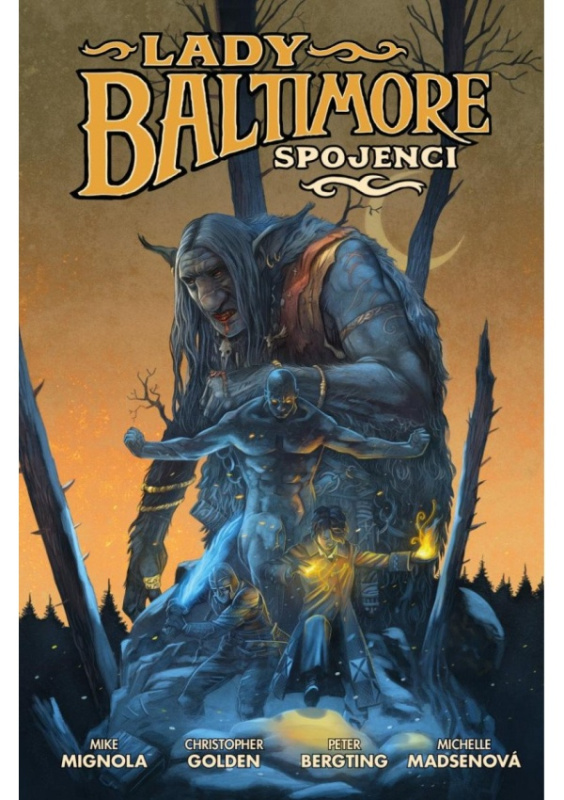 Lady Baltimore 2: Spojenci - Mike Mignola, Christopher Golden
