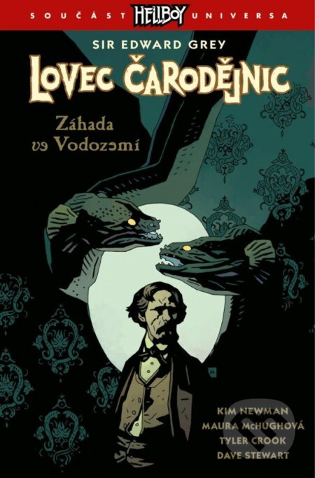 Lovec čarodějnic 3: Záhada ve Vodozemí - Kim Newman, Maura McHughová