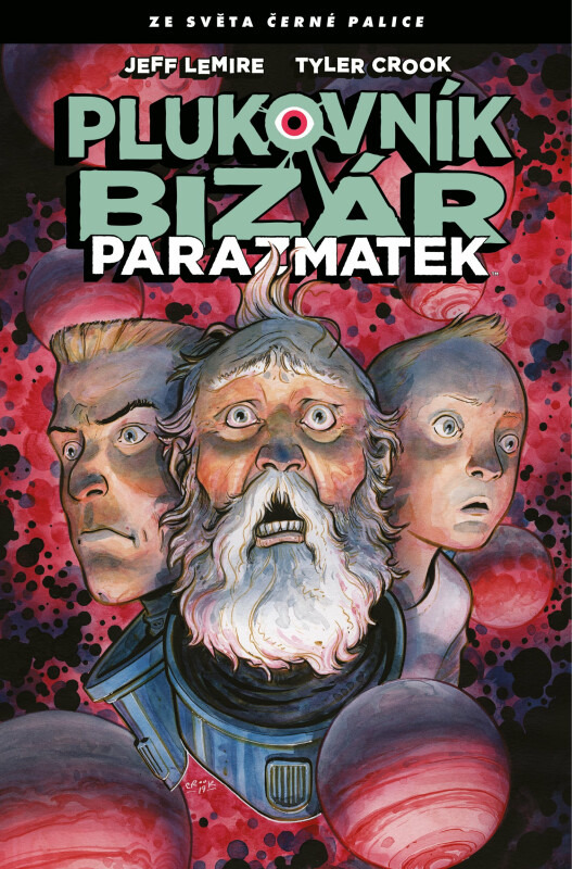 Plukovník Bizár: Parazmatek - Jeff Lemire