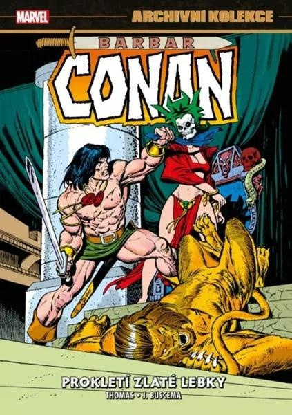 Archivní kolekce Barbar Conan 3: Prokletí zlaté lebky - Roy Thomas