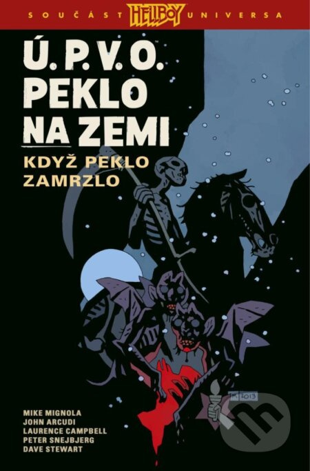 Ú.P.V.O. Peklo na zemi 7: Když peklo zamrzlo - Mike Mignola, John Arcudi