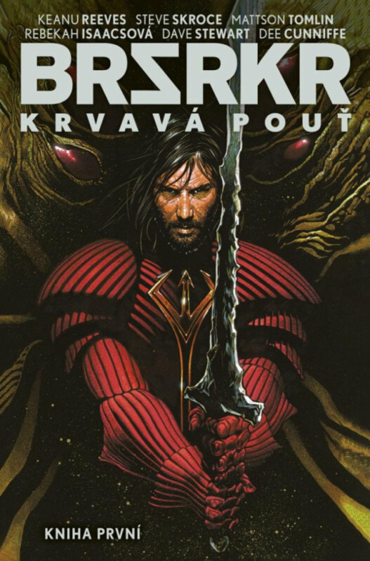 BRSRKR - Krvavá pouť - Keanu Reeves, Steve Skroce, Mattson Tomlin