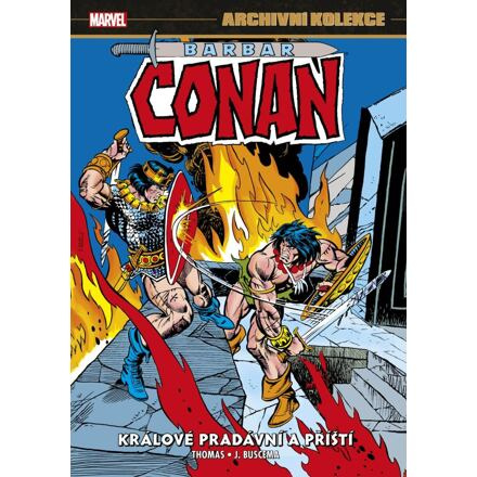 Archivní kolekce Barbar Conan 5: Králové pradávní a příští - Roy Thomas