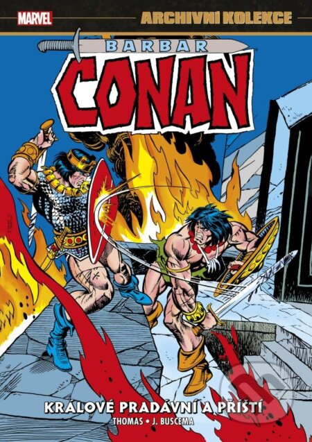 Archivní kolekce Barbar Conan 5: Králové pradávní a příští - Roy Thomas