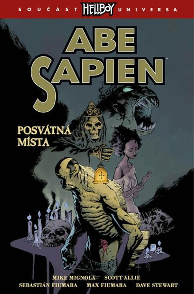 Abe Sapien 5: Posvátná místa - Mike Mignola, Allie Scott