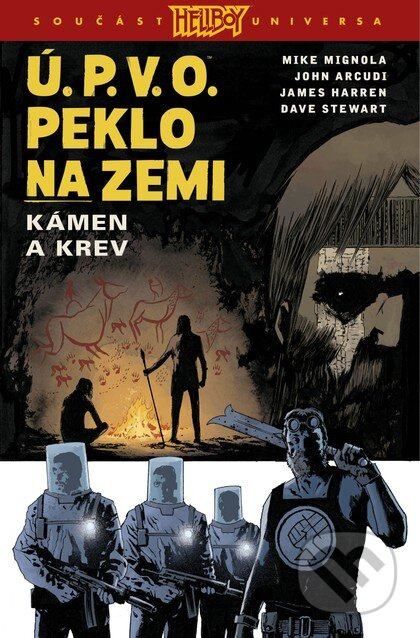 Ú.P.V.O. Peklo na zemi 11: Kámen a krev - Mike Mignola, John Arcudi