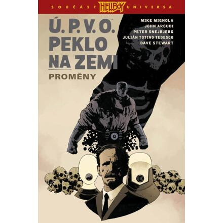 Ú.P.V.O. Peklo na zemi 12 - Proměny
