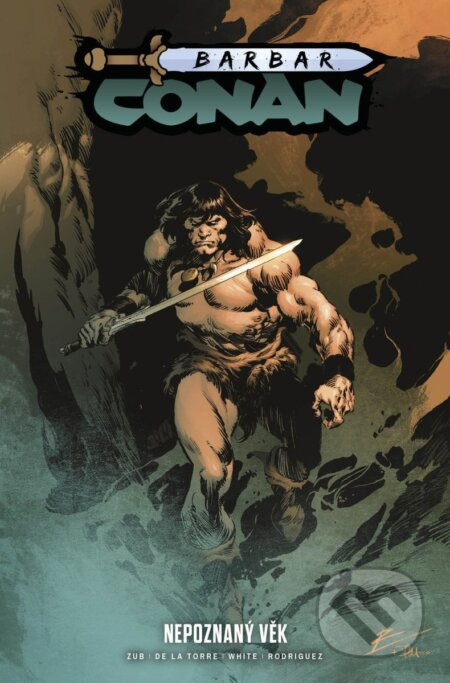 Barbar Conan 3 - Nepoznaný věk - Jim Zub