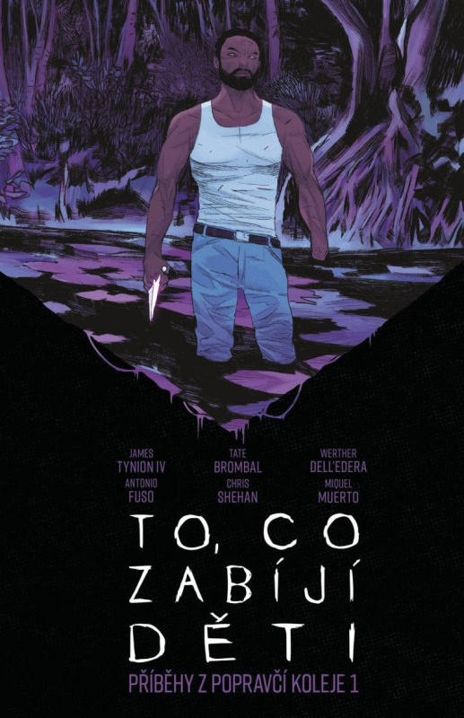 To, co zabíjí děti: Příběhy z Popravčí koleje 1