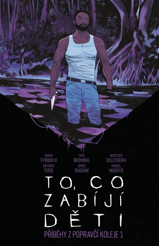 To, co zabíjí děti: Příběhy z Popravčí koleje 1