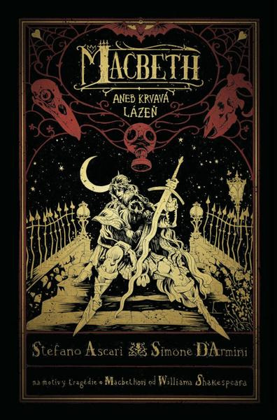 Macbeth aneb Krvavá lázeň - -