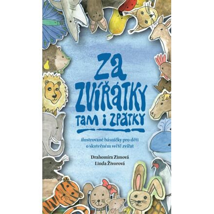 Za zvířátky tam i zpátky - Drahomíra Zimová