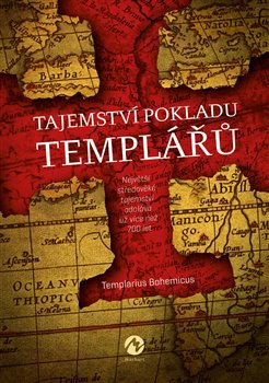Tajemství pokladu templářů - Templarius Bohemicus