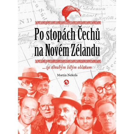 Po stopách Čechů na Novém Zélandu - Martin Nekola