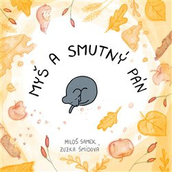 Myš a smutný pán - Miloš Samek
