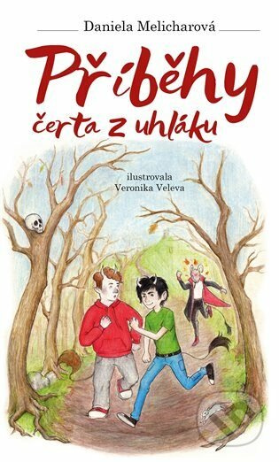 Příběhy čerta z uhláku - Daniela Melicharová