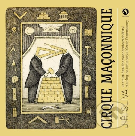 Cirque Maçonnique - Jiří Slíva
