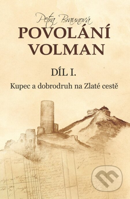 Povolání Volman díl I. - Petra Kincl Braunová