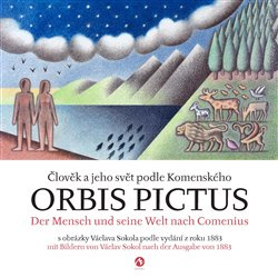 Orbis pictus - Člověk a jeho svět podle Komenského / Der Mensch und seine Welt nach Comenius - Jan Amos Komenský