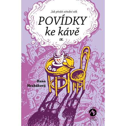 Povídky ke kávě IX. - Hana Hrabáková