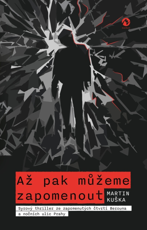 Až pak můžeme zapomenout - Martin Kuška
