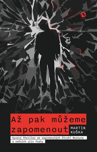 Až pak můžeme zapomenout - Martin Kuška