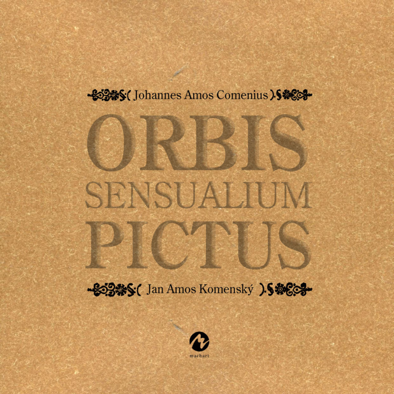 Orbis Sensualium Pictus - Jan Amos Komenský