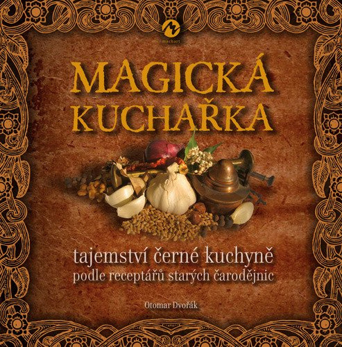 Magická kuchařka - Otomar Dvořák
