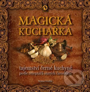 Magická kuchařka - Otomar Dvořák